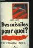 Des missiles pour quoi ? : L'alternative pacifiste. Cirera Daniel