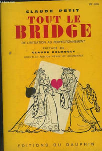 Tout le bridge : de l'initiation au perfectionnement