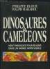 Dinosaures & caméléons : Neuf paradoxes pour réussir dans un monde imprévisible. Bloch Philippe,Hababou Ralph