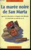 La marée noire de San Marta. Girin Michel