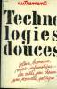 Autrement n°27 - octobre 1980 : Technologies douces. Dougier Henri,  Chabrol Didier, Blanc Gérard