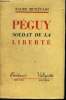 Péguy : Soldat de la liberté. Secrétain Roger