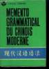 Memento grammatical du chinois moderne. Wei Zhang, Denan Xu
