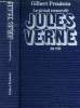 Le grand roman de Jules Verne : sa vie. Prouteau Gilbert