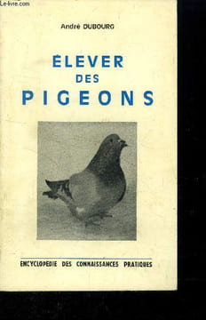 Elever des pigeons. Dubourg André