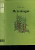 Ma montagne. George Jean