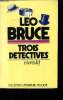 Trois détectives. Bruce Leo