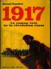 1917 : le roman vrai de la Révolution russe. Gaucher Roland
