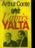 L'après-Yalta. Conte Arthur