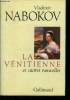 La vénitienne et autres nouvelles précédé de Le rire et les rêves et de Bois laqué. Nabokov Vladimir