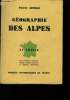 Géographie des Alpes : la France. George Pierre