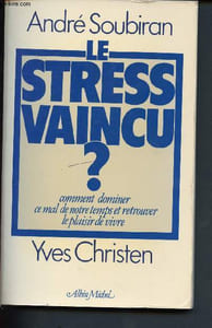 Le stress vaincu