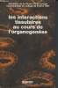Les interactions tissulaires au cours de l'organogenèse - Séminaire de la Chaire d'Embryologie Expérimentale du Collège de France 1967. Wolff E.
