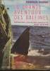 La grande aventure des baleines (Bibliothèque de la mer). Blond Georges