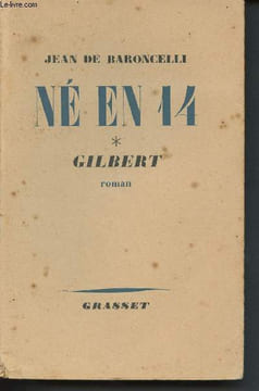 Né en 14 : Gilbert - Tome 1 en 1 volume. De Baroncelli Jean