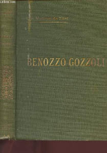 "Benozzo Gozzoli (Collection ""les maîtres de l'art"")"