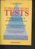 Le grand livre des tests : pour bien se connaître et réussir sa vie professionnelle et sociale - comportements, caractères, aptitudes, ...