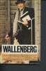 Wallenberg, le héros disparu. E.Werbell Frederick, Clarke Thurston