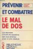 Prévenir et combattre le mal de dos - les réponses à toutes les questions que vous aimeriez poser à votre médecin. Docteurs Pasquet G., Abanou A., ...
