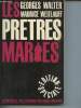"Les prêtres mariés (Collection ""édition spéciale"")". Walter Georges, Weitlauff Maurice