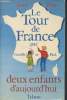 Le tour de France par Camille et Paul, deux enfants d'aujourd'hui - Tome I en 1 volume. Pons Anne