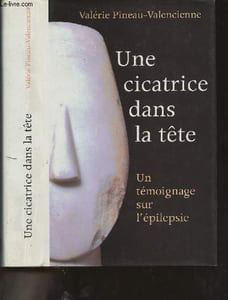 Une cicatrice dans la tête - un témoignage sur l'épilepsie