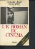 Le roman du cinéma - Tome I en 1 volume 1928-1938. Philippe Claude-Jean