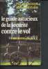 Le guide astucieux de la sécurité contre le vol - memento de A à Z. Regnier Philippe, Chatard Roland