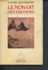 Le non-dit des émotions. Olievenstein Claude