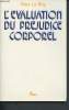 L'évaluation du préjudice corporel. Le Roy Max