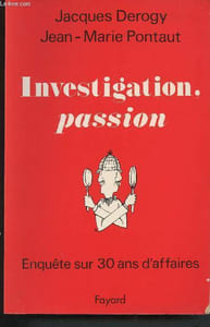 Investigation, passion - Enquête sur 30 ans d'affaires