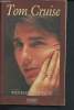 "Tom Cruise - Biographie (Collection ""Attitudes cinéma"")". Clarkson Wensley