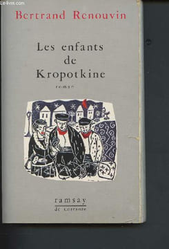 Les enfants de Kropotkine. Renouvin Bertrand