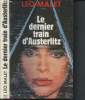 Le dernier train d'Austerlitz. Malet Léo