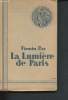 "La Lumière de Paris (Collection ""L'Epopée de la Terre de France"" )". Roz Firmin