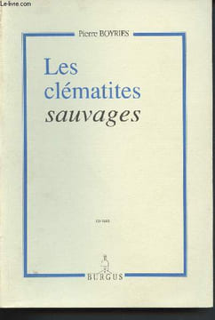 Les clématites sauvages. Boyries Pierre
