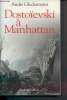 Dostoïevski à Manahattan. Glucksmann André