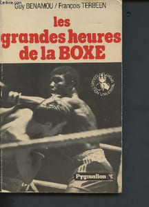 "Les grandes heures de la Boxe (Collection ""Universal Sport"")"