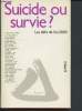 "Suicide ou survie ? les défis de l'an 2000 (Collection ""Actuel"")". M'Bow Amadou-Mahtar, Boissier-Palun L., Bratteli T