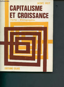 "Capitalisme et croissance - textes et bibliographies (Collection ""Initiation"")"