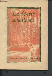 "La féerie saharienne (Collection ""L'Afrique aux cent visages"")"