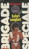 Brigade Spéciale - Safarin Sanglant. Grebel Michel