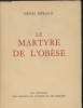 Le martyre de l'obèse - collection des Prix Goncourt - Exemplaire N° 297. Béraud Henri