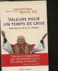 Valeur pour un temps de crise - relever les défis de l'avenir. Cardinal Ratzinger Joseph