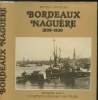 "Bordeaux naguère - 1859-1939 - Collection ""Mémoires des villes""". Suffran Michel