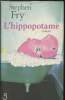 L'hippopotame. Fry Stephen