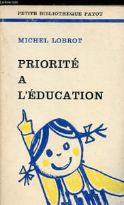 "Priorité à l'éducation - Collection ""Pédagogie"" N° 219"