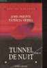 "Tunnel de nuit - Collection ""Spécial Suspense""". Philpin John, Sierra Patricia