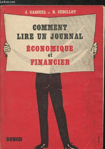 "Comment lire un journal économique et financier - Collection ""Les manuels d'économie pratique"""