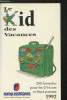 Le kid des vacances. Sicsic Josette
